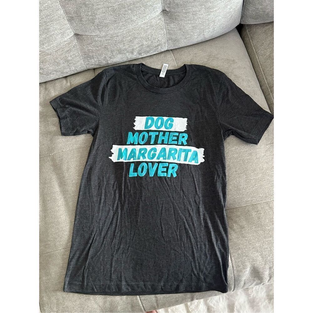 Dog Mother Margarita Lover t-shirt sz small NWOT
